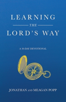 Learning the Lord's Way: A 30-Day Devotional