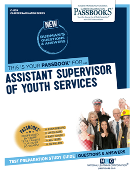 Paperback Assistant Supervisor of Youth Services (C-1659): Passbooks Study Guide Volume 1659 Book