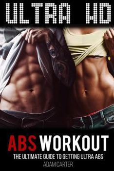 Paperback Ultra HD Abs Workout: The Ultimate Guide to Getting Ultra-Abs Book