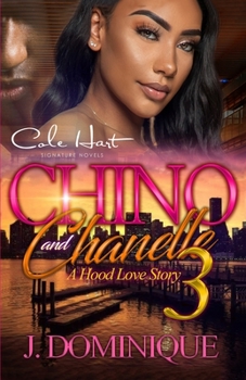 Paperback Chino And Chanelle 3: A Hood Love Story: The Finale Book