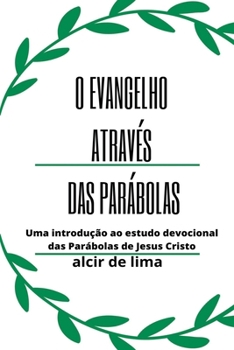 Paperback O Evangelho Através Das Parábolas [Portuguese] Book