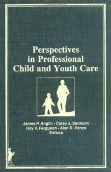 Paperback Perspectives in Professional Child and Youth Care Book