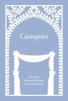 Paperback Canopies: Poems by Lou Barrett Book