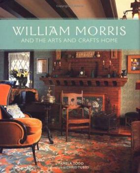 Hardcover William Morris and the Arts and Crafts Home Book