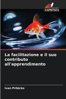 Paperback La facilitazione e il suo contributo all'apprendimento [Italian] Book
