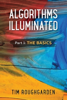 Paperback Algorithms Illuminated (Part 1): The Basics Book