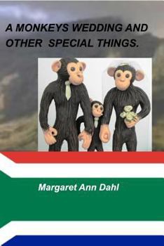 Paperback A Monkeys Wedding and Other Things: Africa Book