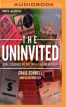The Uninvited: How I Crashed My Way into Finding Myself