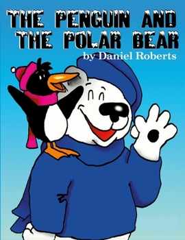 Paperback The Penguin and the Polar Bear Book