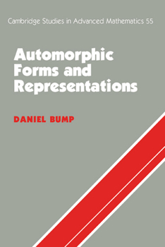 Automorphic Forms and Representations - Book #55 of the Cambridge Studies in Advanced Mathematics