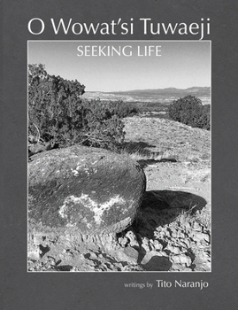 Paperback O Wowat'si Tuwaeji: Seeking Life Book