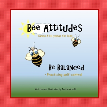 Paperback Bee Attitudes: Be Balanced Book