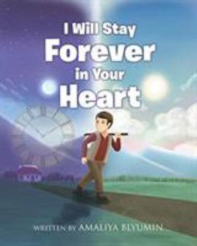 Paperback I Will Stay Forever in Your Heart Book