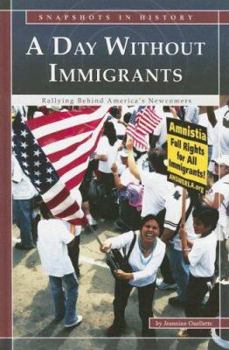 Hardcover A Day Without Immigrants: Rallying Behind America's Newcomers Book