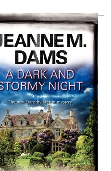 A Dark and Stormy Night - Book #10 of the Dorothy Martin
