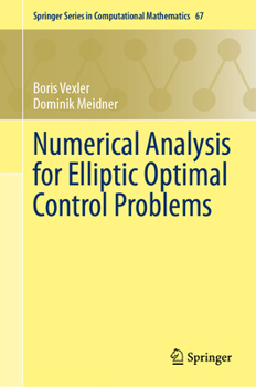 Hardcover Numerical Analysis for Elliptic Optimal Control Problems Book