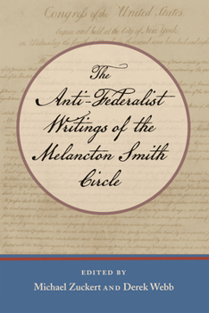 Paperback The Anti-Federalist Writings of the Melancton Smith Circle Book