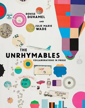 Paperback The Unrhymables: Collaborations in Prose Book