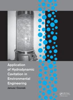 Hardcover Application of Hydrodynamic Cavitation in Environmental Engineering Book