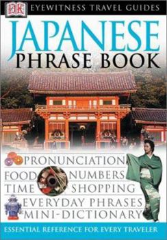 Eyewitness Travel Phrase Book: Japanese - Book  of the Eyewitness Phrase Books