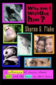 Hardcover Who Am I Without Him?: Short Stories about Girls and the Boys in Their Lives Book