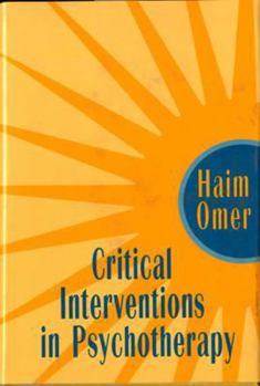 Hardcover Critical Interventions in Psychotherapy: From Impasse to Turning Point Book