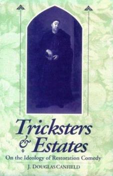Hardcover Tricksters & Estates: On the Ideology of Restoration Comedy Book
