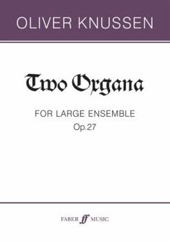 Paperback Two Organa, Op. 27: For Large Ensemble, Study Score Book