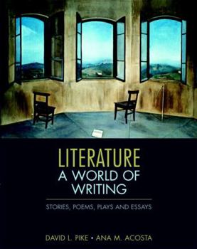 Paperback Literature: A World of Writing: Stories, Poems, Plays, Essays Book