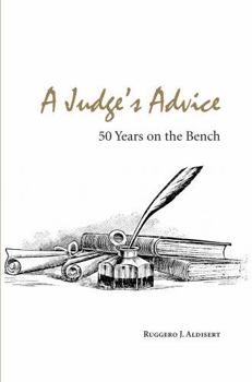 Paperback A Judge's Advice: 50 Years on the Bench Book