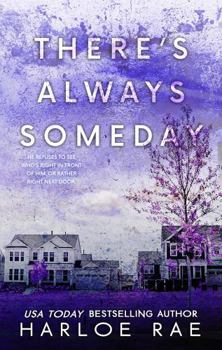 There's Always Someday (discreet cover edition): A Grumpy Single Dad Standalone (Babe Squad Standalones)