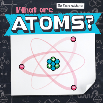 Library Binding What Are Atoms? Book