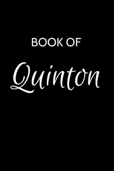 Paperback Quinton Journal: A Gratitude Journal Notebook for Men Boys Fathers and Sons with the name Quinton - Handsome Elegant Bold & Personalize Book