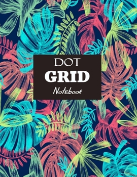 Dot Grid Notebook: 8.5 x 11 Journal with Dotted Pages | For Tracking Your Goals, Tasks and Much More | Dot Graph Paper Book for 110 Pages | Soft Cover