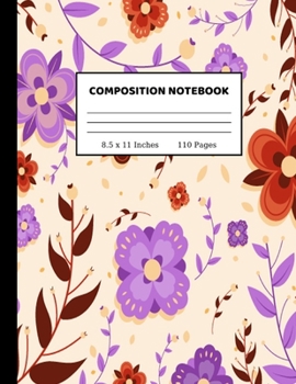 Composition Notebook: Wide Ruled Paper Notebook Journal Cute Wide Blank Lined Workbook for Teens Kids Students Girls for Home School College Writing Notes 8.5 x 11 Inches 110 pages
