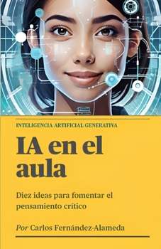 IA en el aula: Diez ideas para fomentar el pensamiento crítico