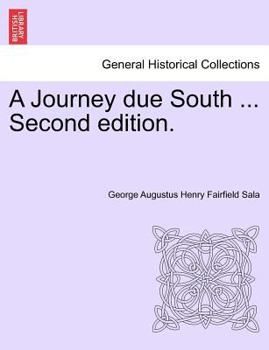 Paperback A Journey Due South ... Second Edition. Book