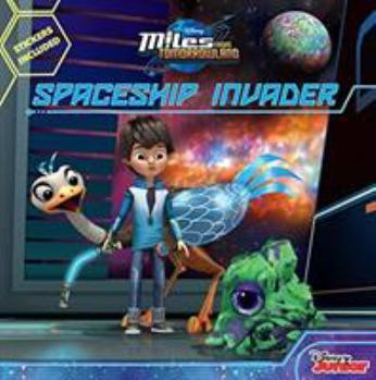 Paperback Miles from Tomorrowland: Spaceship Invader Book