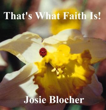 Paperback That's What Faith Is! Book