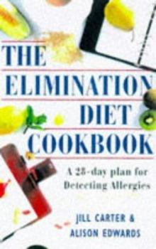 Paperback The Elimination Diet Cookbook: A 28-Day Plan for Detecting Allergies Book