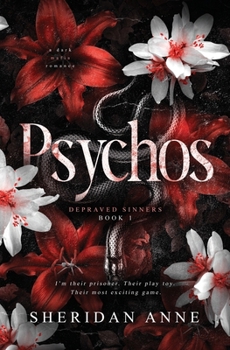 Psychos - Book #1 of the Depraved Sinners
