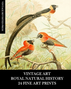 Paperback Vintage Art: Royal Natural History: 24 Fine Art Prints: Animal Ephemera for Collages, Decoupage, Framing, Junk Journals Book