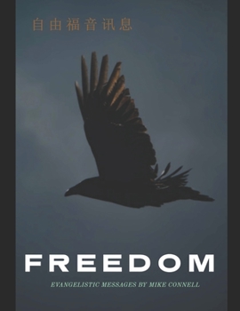 Paperback Freedom Evangelistic Messages: English & Chinese (simplified + traditional) Book