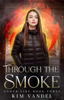 Paperback Through the Smoke (Under Fire) Book