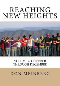 Paperback Reaching New Heights: Volume 4: October through December Book