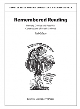 Paperback Remembered Reading: Memory, Comics and Post-War Constructions of British Girlhood Book