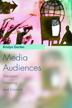 Paperback Media Audiences: Television, Meaning and Emotion Book