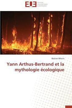 Paperback Yann arthus-bertrand et la mythologie écologique [French] Book