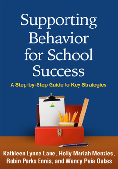 Hardcover Supporting Behavior for School Success: A Step-By-Step Guide to Key Strategies Book
