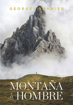 Hardcover La Montaña Y El Hombre [Spanish] Book